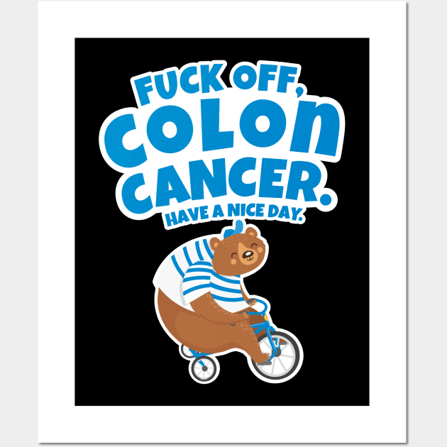 Fuck Off Colon Cancer | Bear Riding Tricycle Wall Art by jomadado